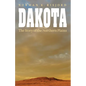 Dakota: The Story of the Northern Plains - Paperback