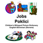 English-Slovenian (Slovene) Jobs/Poklici Children's Bilingual Picture Dictionary - Paperback
