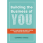 Building the Business of You: A System to Align Passion and Growth Potential through Your Own Career Mashup - Paperback