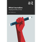 Ethical Journalism: Adopting the Ethics of Care - Hardcover
