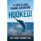 Hooked!: A Lock and Load Fishing Adventure - Paperback