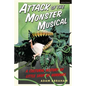 Attack of the Monster Musical: A Cultural History of Little Shop of Horrors - Hardcover