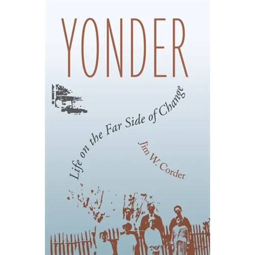 Yonder: Life on the Far Side of Change - Paperback