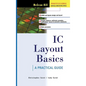 IC Layout Basics: A Practical Guide - Hardcover