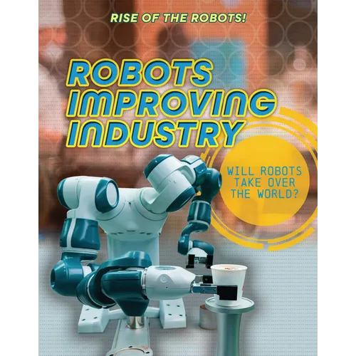 Robots Improving Industry - Paperback
