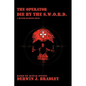 The Operator: Die by the S.W.O.R.D. - Hardcover