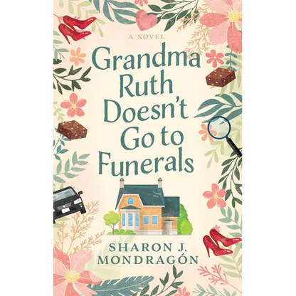 Grandma Ruth Doesn't Go to Funerals - Paperback