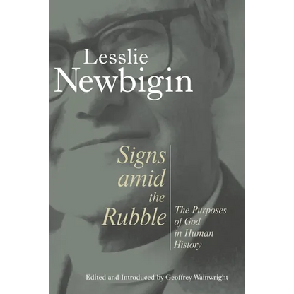 Signs Amid the Rubble: The Purposes of God in Human History - Paperback