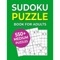 Sudoku Puzzle Book For Adults: 550+ Medium Puzzles - Paperback