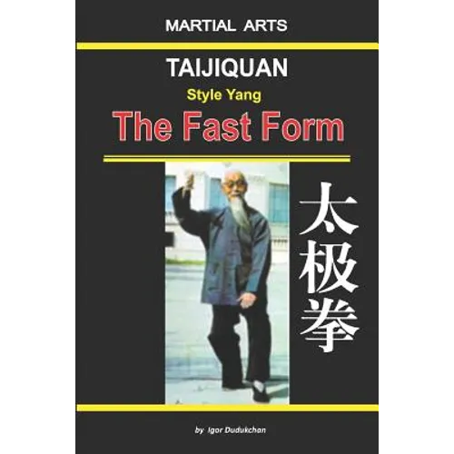 Taijiquan Style Yang - The Fast Form - Paperback