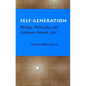 Self-Generation: Biology, Philosophy, and Literature Around 1800 - Hardcover