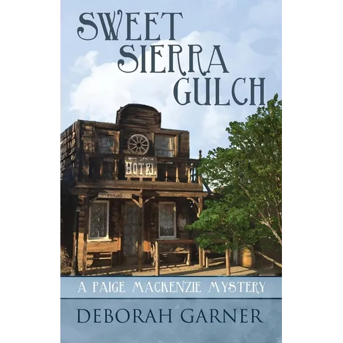 Sweet Sierra Gulch - Paperback