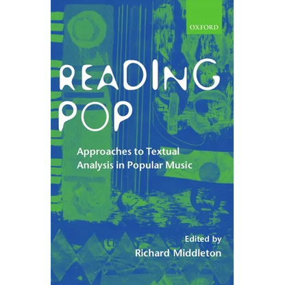 Reading Pop: Approaches to Textual Analysis in Popular Music - Paperback