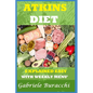 The Atkins Diet. Explained Easy: With Weekly Menu'. Also for Vegetarians and Vegans - Paperback