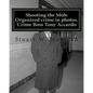 Shooting the Mob: Organized crime in photos. Crime Boss Tony Accardo - Paperback