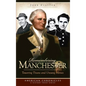Remembering Manchester: Towering Titans and Unsung Heroes - Hardcover
