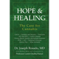 Hope & Healing, The Case for Cannabis: Cancer Epilepsy and Seizures Glaucoma HIV and AIDS Crohn's Disease Chronic Muscle Spasms and Multiple Sclerosis - Paperback