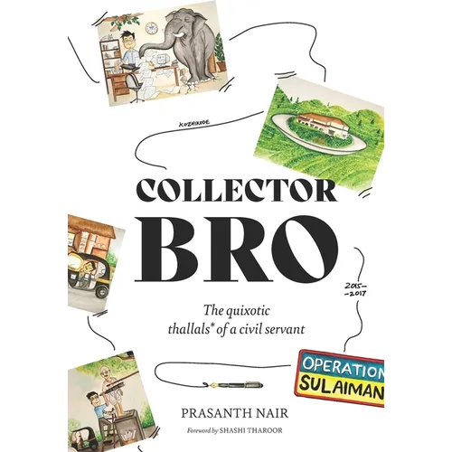 Collector Bro: The quixotic 'thallals' of a civil servant - Paperback