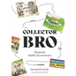 Collector Bro: The quixotic 'thallals' of a civil servant - Paperback