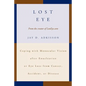 Lost Eye: Coping with Monocular Vision after Enucleation or Eye Loss from Cancer, Accident, or Disease - Paperback
