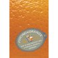 Juicing the Orange: How to Turn Creativity Into a Powerful Business Advantage - Hardcover