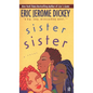 Sister, Sister - Paperback
