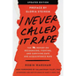 I Never Called It Rape - Updated Edition: The Ms. Report on Recognizing, Fighting, and Surviving Date and Acquaintance Rape - Paperback