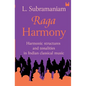 Raga Harmony: Harmonic Structures and Tonalities in Indian Classical Music - Paperback