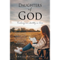 Daughters of God: Finding our identity in Him - Paperback