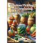 Timeless Pickling and Fermenting: Culinary skills for the survivalist - Paperback