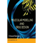 Molecular Modelling and Drug Design - Hardcover