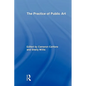 The Practice of Public Art - Paperback