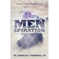 Menspiration: Motivating & Inspiring Men to Conquer Life's Mountains - Paperback