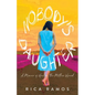 Nobody's Daughter: A Memoir of Healing the Mother Wound - Paperback