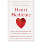 Heart Medicine: How to Stop Painful Patterns and Find Peace and Freedom--At Last - Paperback