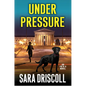 Under Pressure: A Spellbinding Crime Thriller - Hardcover