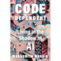 Code Dependent - Paperback