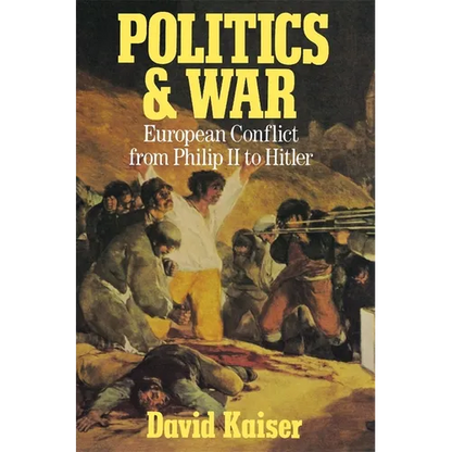 Politics and War: European Conflict from Philip II to Hitler, Enlarged Edition - Paperback