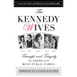 Kennedy Wives: Triumph and Tragedy in America's Most Public Family - Paperback