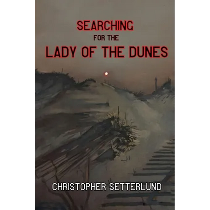 Searching for the Lady of the Dunes - Paperback