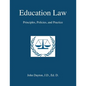 Education Law: Principles, Policies & Practice - Paperback
