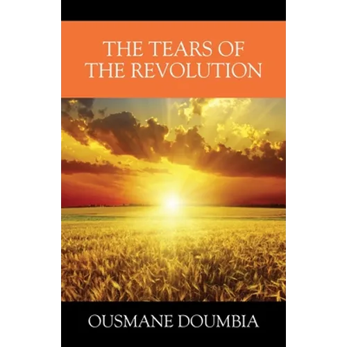 The Tears of the Revolution - Paperback