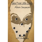 Tales From Little Lump - Alien Season - Paperback