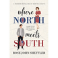 Where North Meets South: A Modern Retelling of North and South - Paperback