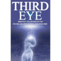 Third Eye: Proven Techniques to Increase Intuition and Psychic Awareness - Paperback
