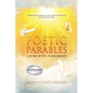 Poetic Parables: Listen With Your Heart - Paperback
