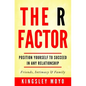 The R Factor: Position Yourself To Succeed In Any Relationship - Paperback