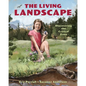 The Living Landscape: Discovering the Critical Zone - Hardcover