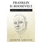 Franklin D. Roosevelt: A Biography of an American President - Paperback
