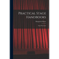 Practical Stage Handbooks: Stage Movement - Paperback